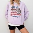Book Lovers a Book a Day Keeps The Mental Breakdown Away Comfort Colors Sweatshirt Crimson
