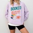 Booked And Busy Cool Coffee Reading Relaxing Books Comfort Colors Sweatshirt Crimson Booked And Busy Cool Coffee Reading Relaxing Books Comfort Colors Sweatshirt Crimson