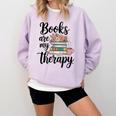 Books Are My Therapy Coffee Books Flowers Bookish Book Lover Comfort Colors Sweatshirt Crimson Books Are My Therapy Coffee Books Flowers Bookish Book Lover Comfort Colors Sweatshirt Crimson