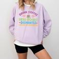 Drink Coffee Read Books Dismantle Systems Of Oppression Comfort Colors Sweatshirt Crimson
