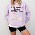 If You Give Me A Student I Will Love Them Book Magic Comfort Colors Sweatshirt Crimson