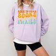 Groovy Born To Read Books Forced To Read Emails Reading Comfort Colors Sweatshirt Crimson Groovy Born To Read Books Forced To Read Emails Reading Comfort Colors Sweatshirt Crimson