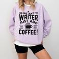 Instant Writer Just Add Coffee Author Book Writing Books Comfort Colors Sweatshirt Crimson
