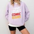 I Have Issues Comic Issues Comic Book Lover Comfort Colors Sweatshirt Crimson I Have Issues Comic Issues Comic Book Lover Comfort Colors Sweatshirt Crimson