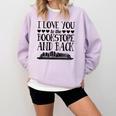 I Love You To The Bookstore And Back Comfort Colors Sweatshirt Crimson
