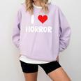 I Love Horror Heart Movies TV Show Books Writing Read Comfort Colors Sweatshirt Crimson