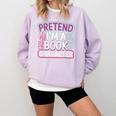 Pretend I'm A Book Character Reader Fan Cosplay Comfort Colors Sweatshirt Crimson