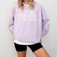 I Put My Book Down To Be Here Comfort Colors Sweatshirt Crimson