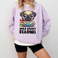 Wild About Reading Book Lover Pug Dog Comfort Colors Sweatshirt Crimson