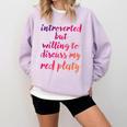 Introverted Willing To Discuss Red Platy Introvert Comfort Colors Sweatshirt Orchid Introverted Willing To Discuss Red Platy Introvert Comfort Colors Sweatshirt Orchid