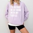 Turtle Owner Introvert Stay Home Comfort Colors Sweatshirt Orchid Turtle Owner Introvert Stay Home Comfort Colors Sweatshirt Orchid