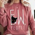Ew People Cat Introvert Anti-Social Comfort Colors Sweatshirt Crimson Ew People Cat Introvert Anti-Social Comfort Colors Sweatshirt Crimson