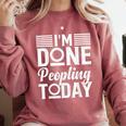I'm Done Peopling Today Introvert Comfort Colors Sweatshirt Crimson I'm Done Peopling Today Introvert Comfort Colors Sweatshirt Crimson