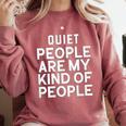 Introvert Quiet People Are My Kind Of People Comfort Colors Sweatshirt Crimson Introvert Quiet People Are My Kind Of People Comfort Colors Sweatshirt Crimson