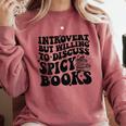 Introvert But Willing To Discuss Spicy Books Comfort Colors Sweatshirt Crimson