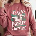 It's Way Too Peopley Outside Introvert Sarcastic Humor Comfort Colors Sweatshirt Crimson It's Way Too Peopley Outside Introvert Sarcastic Humor Comfort Colors Sweatshirt Crimson
