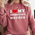 I Love My Introvert Mother I Heart My Introvert Mother Comfort Colors Sweatshirt Crimson