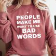 People Make Me Want To Use Bad Words Introvert Loner Comfort Colors Sweatshirt Crimson People Make Me Want To Use Bad Words Introvert Loner Comfort Colors Sweatshirt Crimson