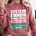 Sarcastic Apparel For Antisocial Introverts System Error Comfort Colors Sweatshirt Crimson Sarcastic Apparel For Antisocial Introverts System Error Comfort Colors Sweatshirt Crimson