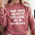 Sarcastic Humor Introverts Some Things Are Better Left Alone Comfort Colors Sweatshirt Crimson Sarcastic Humor Introverts Some Things Are Better Left Alone Comfort Colors Sweatshirt Crimson