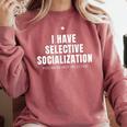 Selective Socialization For Introverts And Shy People Comfort Colors Sweatshirt Crimson Selective Socialization For Introverts And Shy People Comfort Colors Sweatshirt Crimson