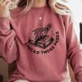 2 SIDES I Look Better Bent Over A Book Saying Quote Comfort Colors Sweatshirt Orchid