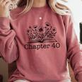 40th Birthday Chapter 40 Reading Book Lover 40 Year Old Comfort Colors Sweatshirt Orchid 40th Birthday Chapter 40 Reading Book Lover 40 Year Old Comfort Colors Sweatshirt Orchid