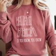 6 7 If You Know You Know Books Six Seven Meme Comfort Colors Sweatshirt Orchid 6 7 If You Know You Know Books Six Seven Meme Comfort Colors Sweatshirt Orchid
