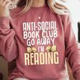 Anti Social Book Club Go Away I'm Reading Comfort Colors Sweatshirt Orchid