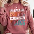 Ban Liars And Crooks Not History And Books Comfort Colors Sweatshirt Orchid Ban Liars And Crooks Not History And Books Comfort Colors Sweatshirt Orchid