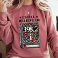 I Still Believe In 3982 Section Fairy Tale Book Lover Comfort Colors Sweatshirt Orchid