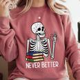 Never Better Skeleton Read Reading Book Librarian Men Women Comfort Colors Sweatshirt Orchid Never Better Skeleton Read Reading Book Librarian Men Women Comfort Colors Sweatshirt Orchid