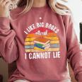 I Like Big Books And I Cannot Lie Bookworm Reading Teacher Comfort Colors Sweatshirt Orchid I Like Big Books And I Cannot Lie Bookworm Reading Teacher Comfort Colors Sweatshirt Orchid