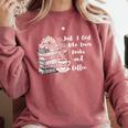 Boho Book Just A Girl Who Loves Books And Coffee Comfort Colors Sweatshirt Orchid