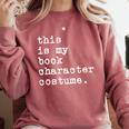 This Is My Book Character Costume Halloween Kid Adult Comfort Colors Sweatshirt Orchid This Is My Book Character Costume Halloween Kid Adult Comfort Colors Sweatshirt Orchid