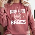Book Club Babes Comfort Colors Sweatshirt Orchid Book Club Babes Comfort Colors Sweatshirt Orchid