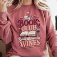 My Book Club Reads Between The Wines Comfort Colors Sweatshirt Orchid My Book Club Reads Between The Wines Comfort Colors Sweatshirt Orchid