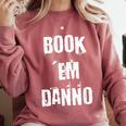 Book 'Em Danno Comfort Colors Sweatshirt Orchid