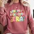 In My Book Keeper Era Librarian School Comfort Colors Sweatshirt Orchid In My Book Keeper Era Librarian School Comfort Colors Sweatshirt Orchid