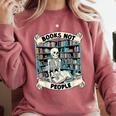 Book Lover Skeleton Reading Love Books Not People Comfort Colors Sweatshirt Orchid Book Lover Skeleton Reading Love Books Not People Comfort Colors Sweatshirt Orchid