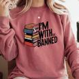 Book Lovers Im With The Banned Books For Reading Librarian Comfort Colors Sweatshirt Orchid Book Lovers Im With The Banned Books For Reading Librarian Comfort Colors Sweatshirt Orchid