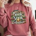Book Nook Enthusiast Cozy Library Reader Collector Comfort Colors Sweatshirt Orchid Book Nook Enthusiast Cozy Library Reader Collector Comfort Colors Sweatshirt Orchid