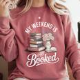 My Weekend Is All Booked Comfort Colors Sweatshirt Orchid My Weekend Is All Booked Comfort Colors Sweatshirt Orchid