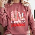 All Booked For Valentine Book Lovers Women Girl Teacher Comfort Colors Sweatshirt Orchid All Booked For Valentine Book Lovers Women Girl Teacher Comfort Colors Sweatshirt Orchid