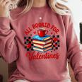 All Booked For Valentines Book Lovers Teacher Student Comfort Colors Sweatshirt Orchid All Booked For Valentines Book Lovers Teacher Student Comfort Colors Sweatshirt Orchid