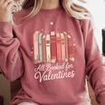 All Booked For Valentines Romantic Books Comfort Colors Sweatshirt Orchid