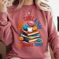 Books Coffee & Yarn Lover My Favorite Things Comfort Colors Sweatshirt Orchid
