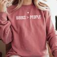 Books Are Greater Than People Comfort Colors Sweatshirt Orchid
