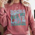 Books Are My Love Language Retro Book Quote Comfort Colors Sweatshirt Orchid