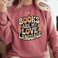 Books Are My Love Language Retro Groovy 70s Book Lover Comfort Colors Sweatshirt Orchid